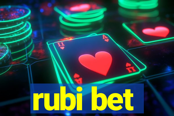 rubi bet